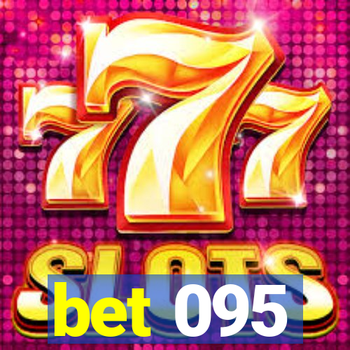 bet 095